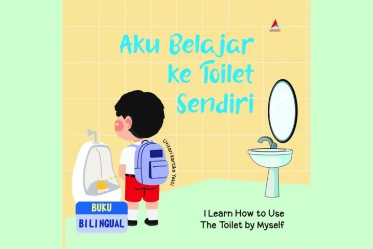 Buku Anak Edukatif dan Menarik: Aku Belajar ke Toilet Sendiri