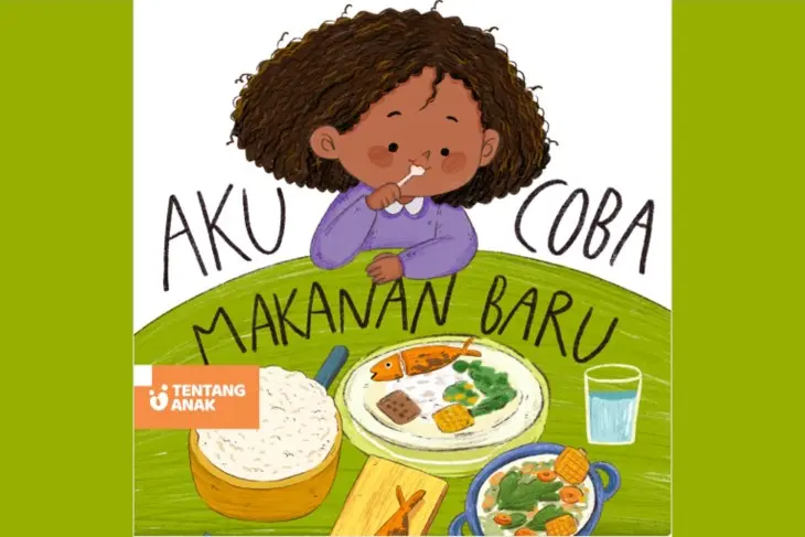 Buku Anak Edukatif dan Menarik: Aku Coba Makanan Baru